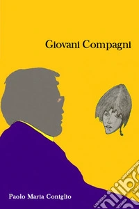Giovani compagni libro